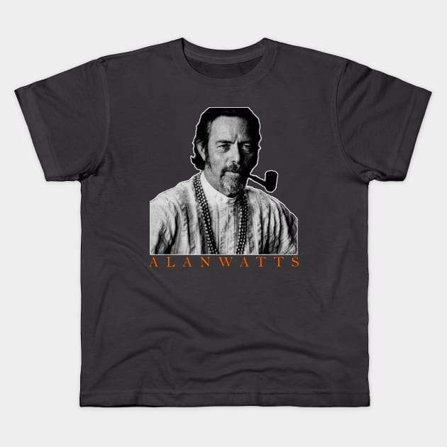 Alan Watts - philosophy, zen, Buddhism, esoteric, knowledge, wisdom, spirituality, enlightenment Kids T-Shirt by AltrusianGrace